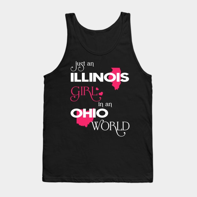 Just Illinois Girl In Ohio World Tank Top by FaustoSiciliancl